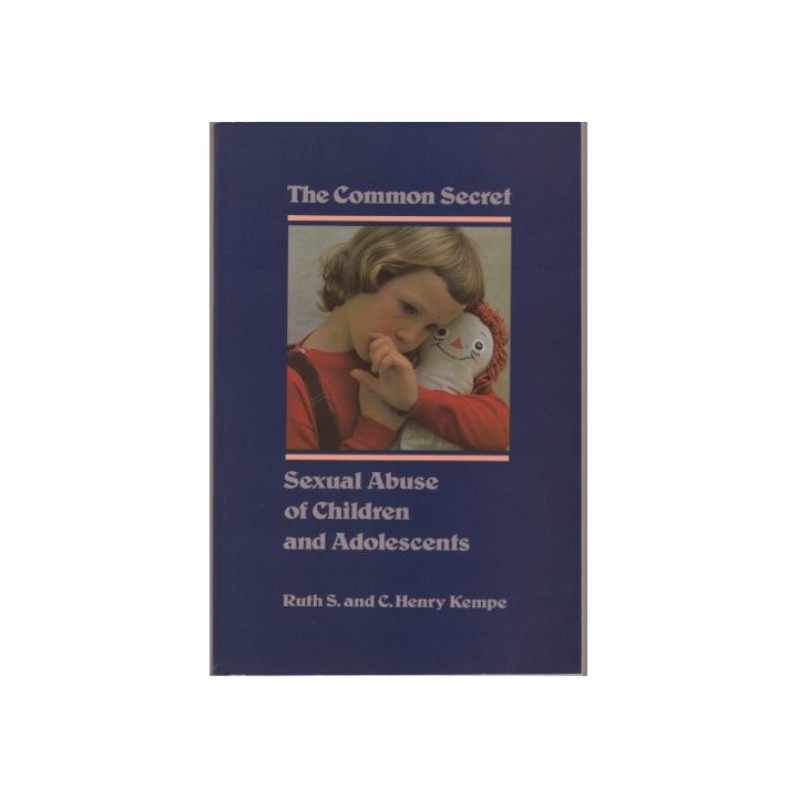 The Common Secret: Sexual Abuse Of Children And Adolescents (A Series Of Books In Psychology)